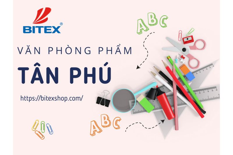 Địa chỉ mua sắm văn phòng phẩm Quận Tân Phú với đa dạng dụng cụ