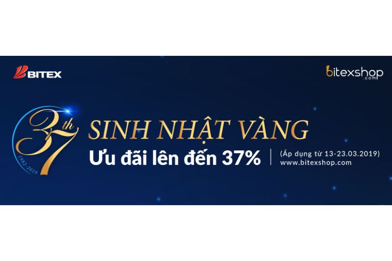 Nhân dịp sinh nhật tuổi 37, BITEX tung hàng loạt chương trình khuyến mãi cực sốc