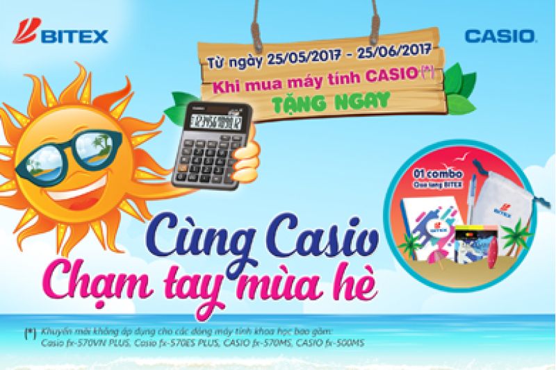 Chương trình khuyến mãi “CÙNG CASIO CHẠM TAY MÙA HÈ”
