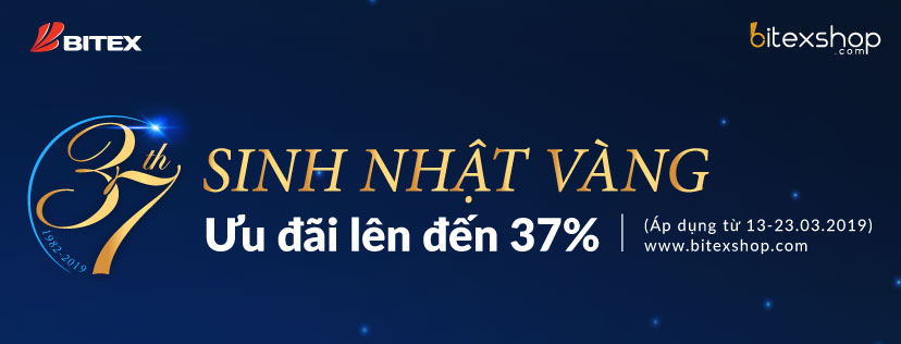 Nhân dịp sinh nhật tuổi 37, BITEX tung hàng loạt chương trình khuyến mãi cực sốc