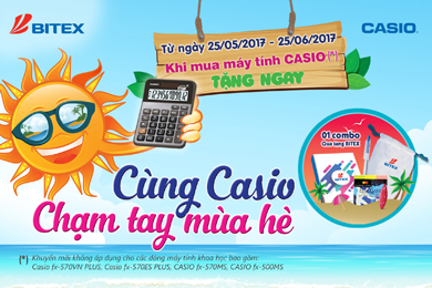 Chương trình khuyến mãi “CÙNG CASIO CHẠM TAY MÙA HÈ”
