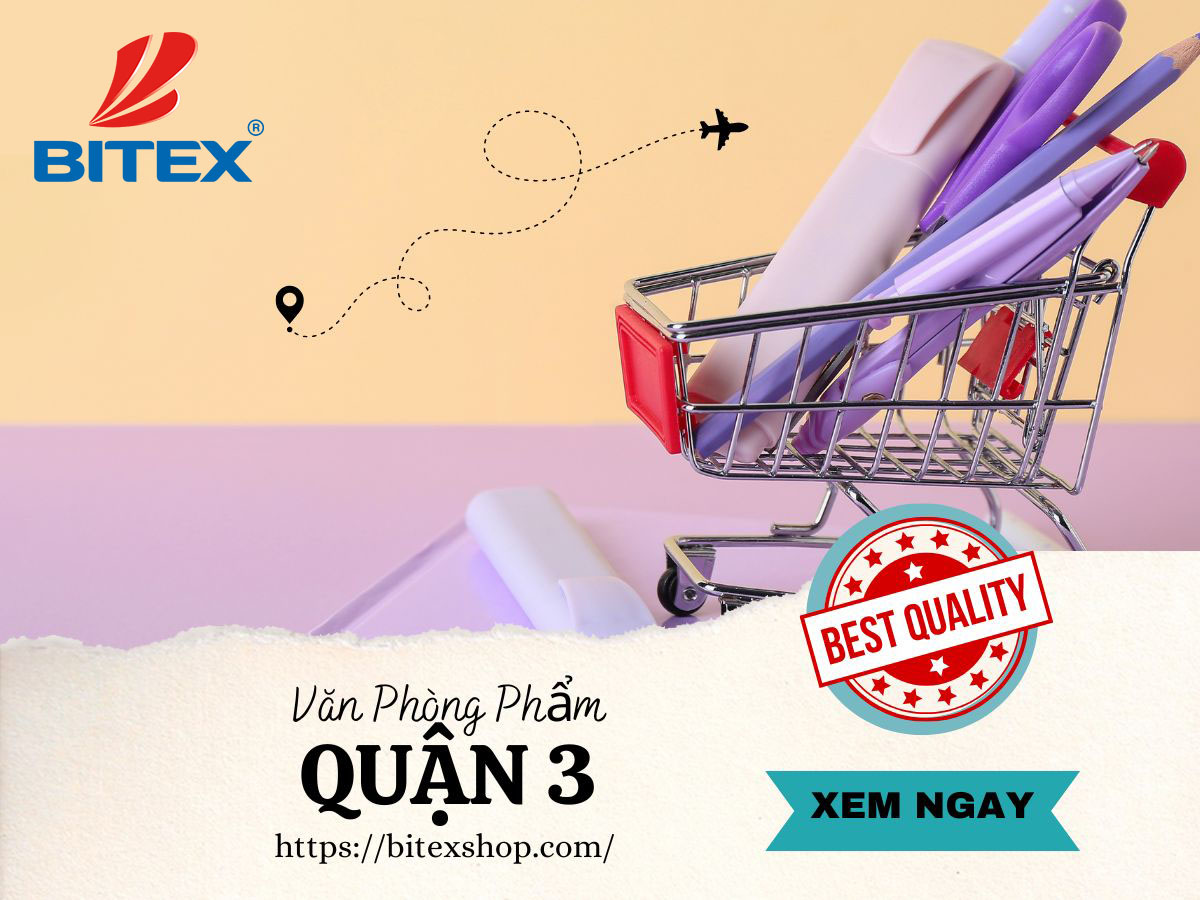 Mua văn phòng phẩm Quận 3 - Dịch vụ tận tâm, giá cả hợp lý