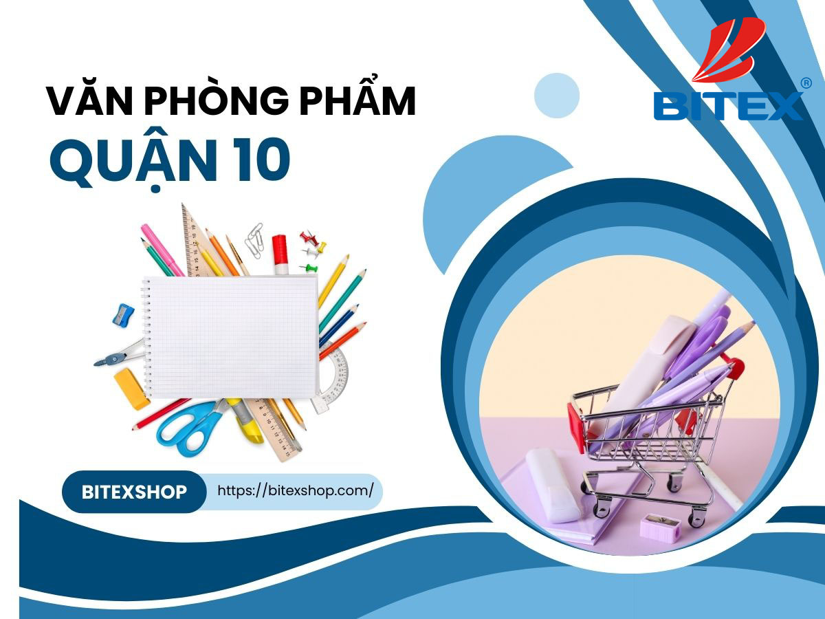 Khám phá đa dạng sản phẩm văn phòng phẩm Quận 10