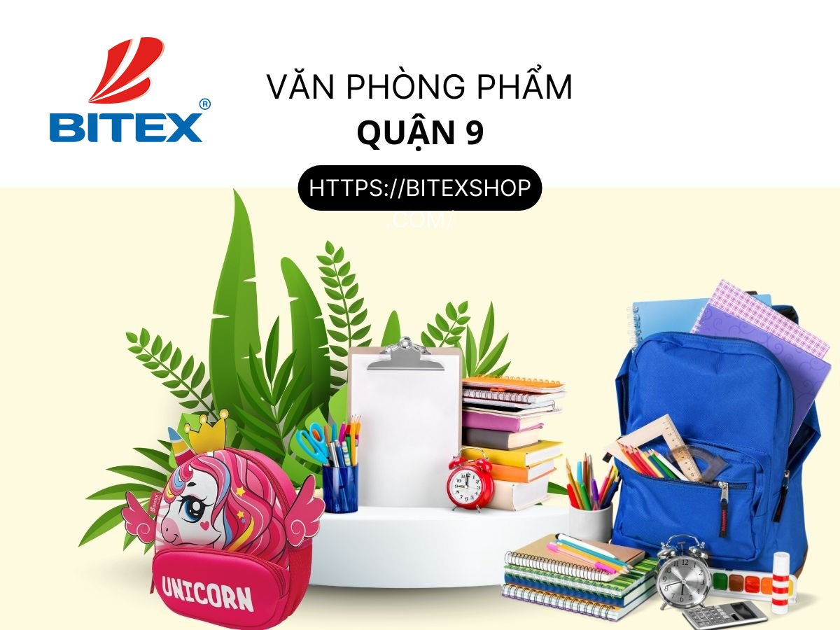 Tìm địa chỉ mua văn phòng phẩm Quận 9 - Đảm bảo chất lượng và giá cả